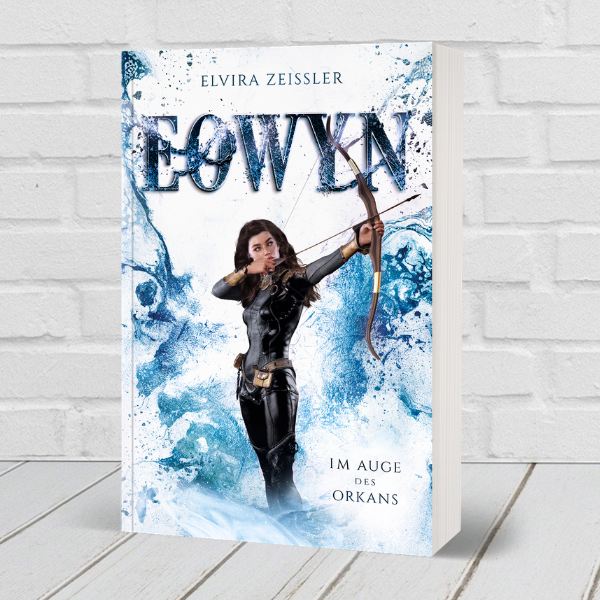Eowyn 3 - Im Auge des Orkans